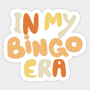 In My Bingo Era Sticker